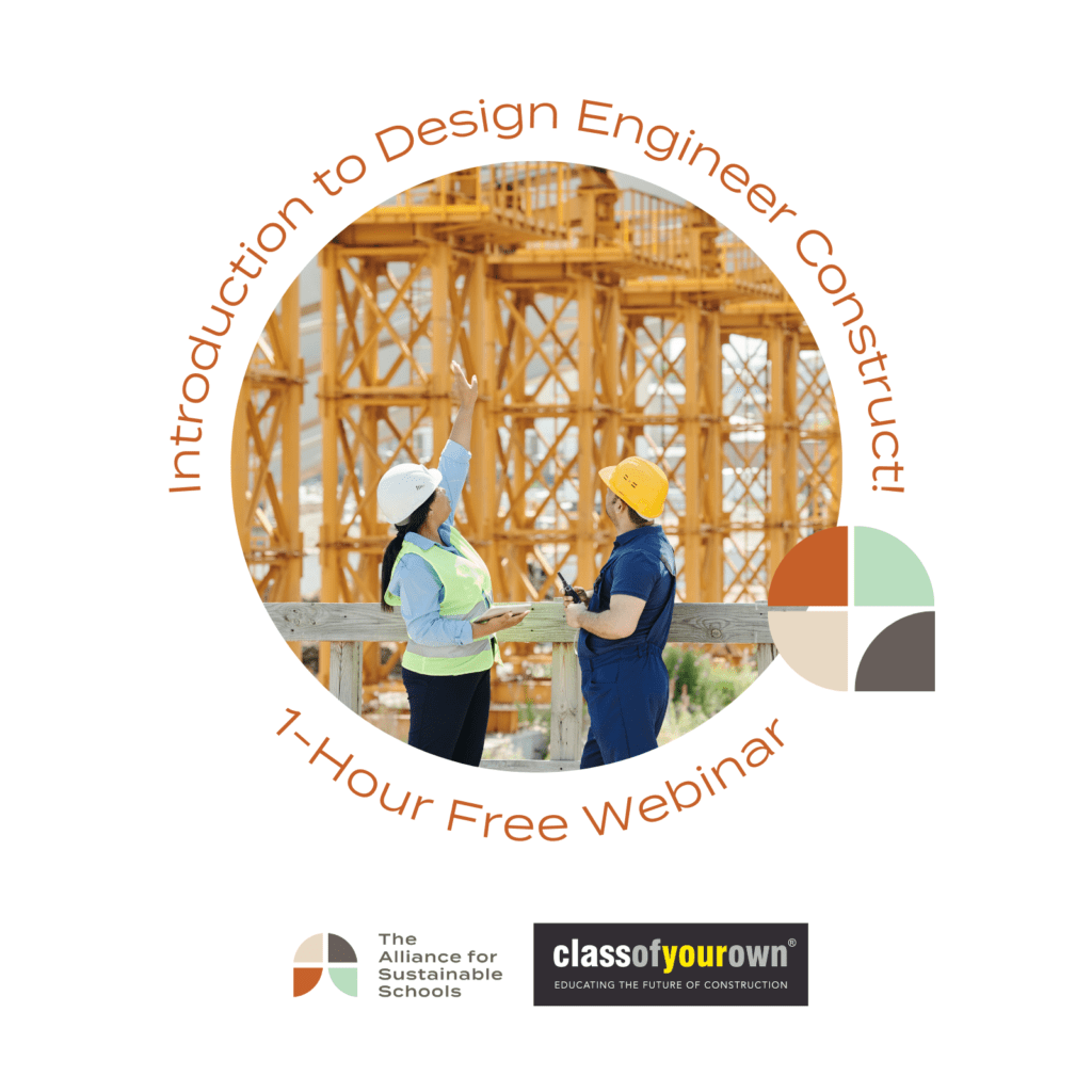 intro to design engineer construct, free webinar, sustainability in built environment, sustainable buildings, sustainable construction, design technology, steam learning, sustainable education