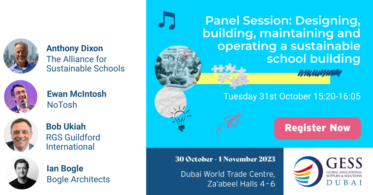 GESS Dubai: Sustainable School Buildings Panel Session